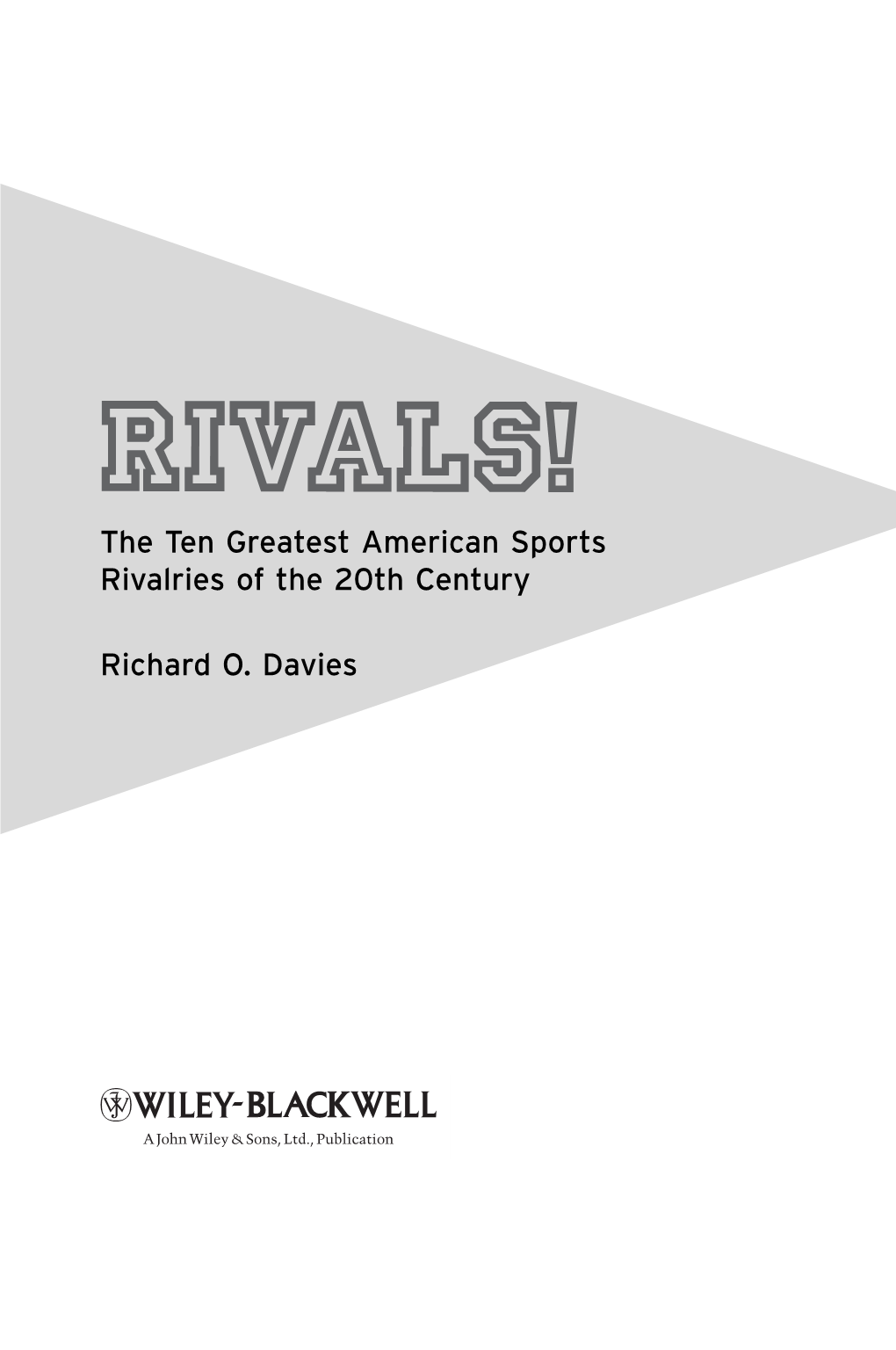 The Ten Greatest American Sports Rivalries of the 20Th Century