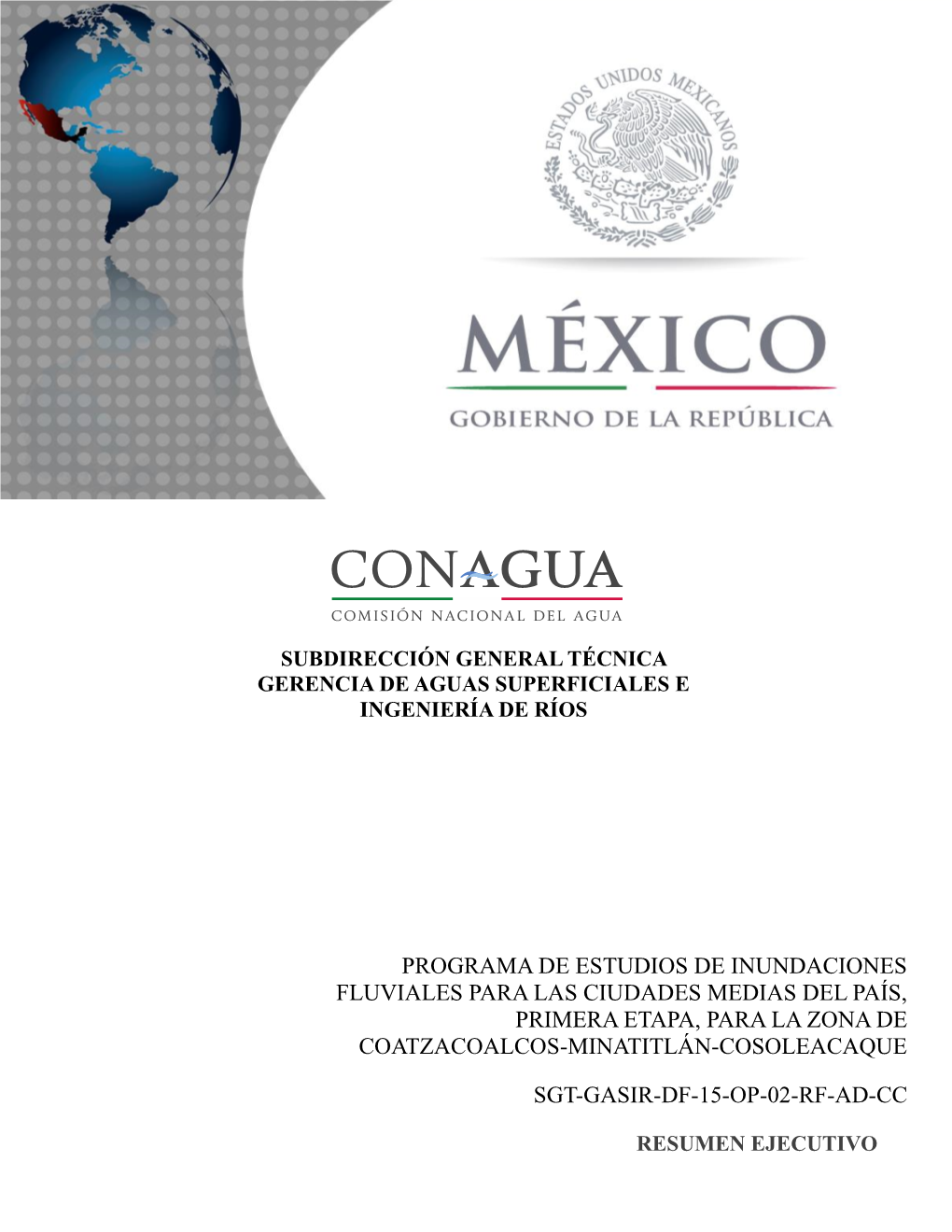 Programa De Estudios De Inundaciones Fluviales Para Las Ciudades Medias Del País, Primera Etapa, Para La Zona De Coatzacoalcos-Minatitlán-Cosoleacaque