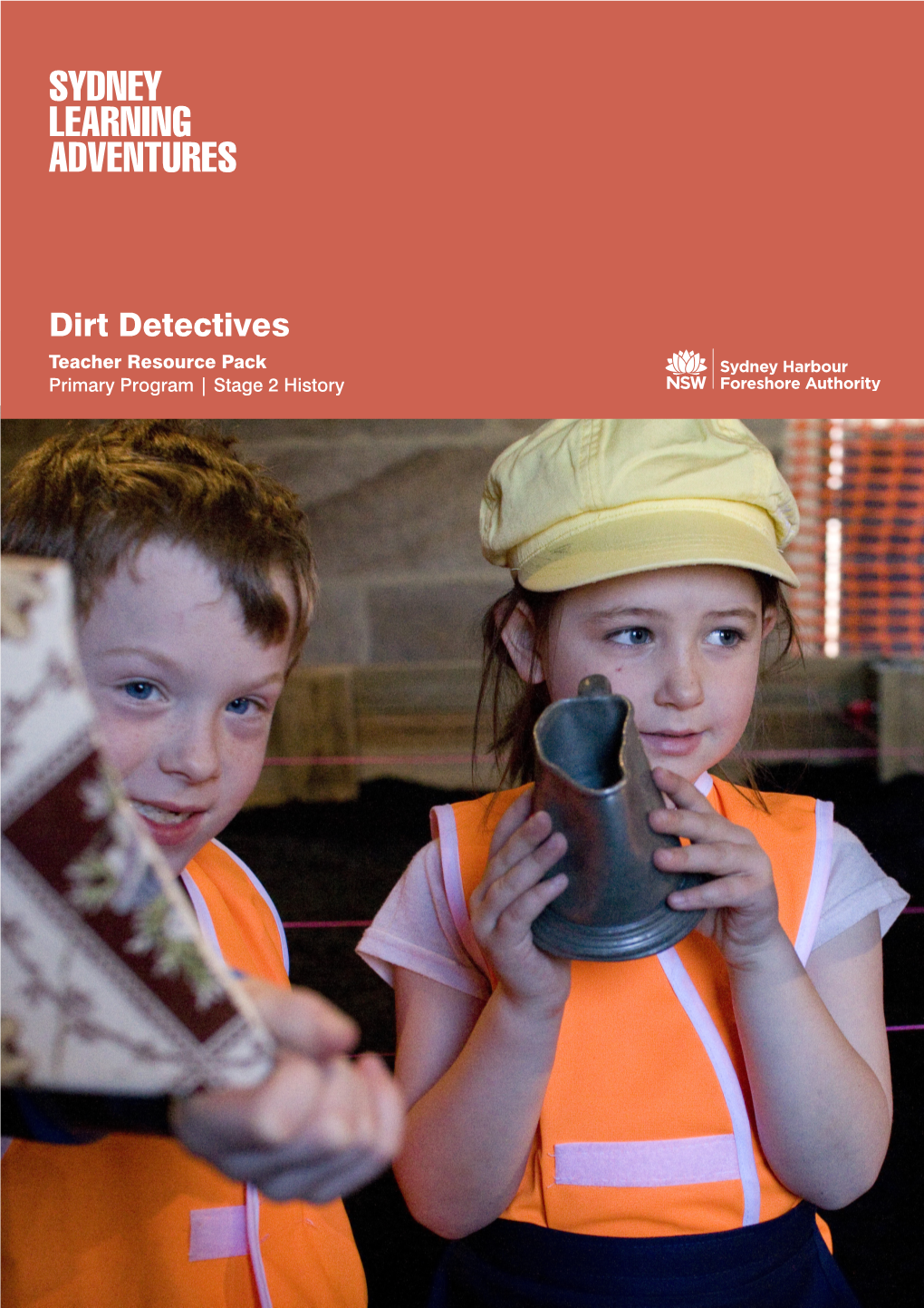 Dirt Detectives Teacher Resource Pack Primary Program | Stage 2 History