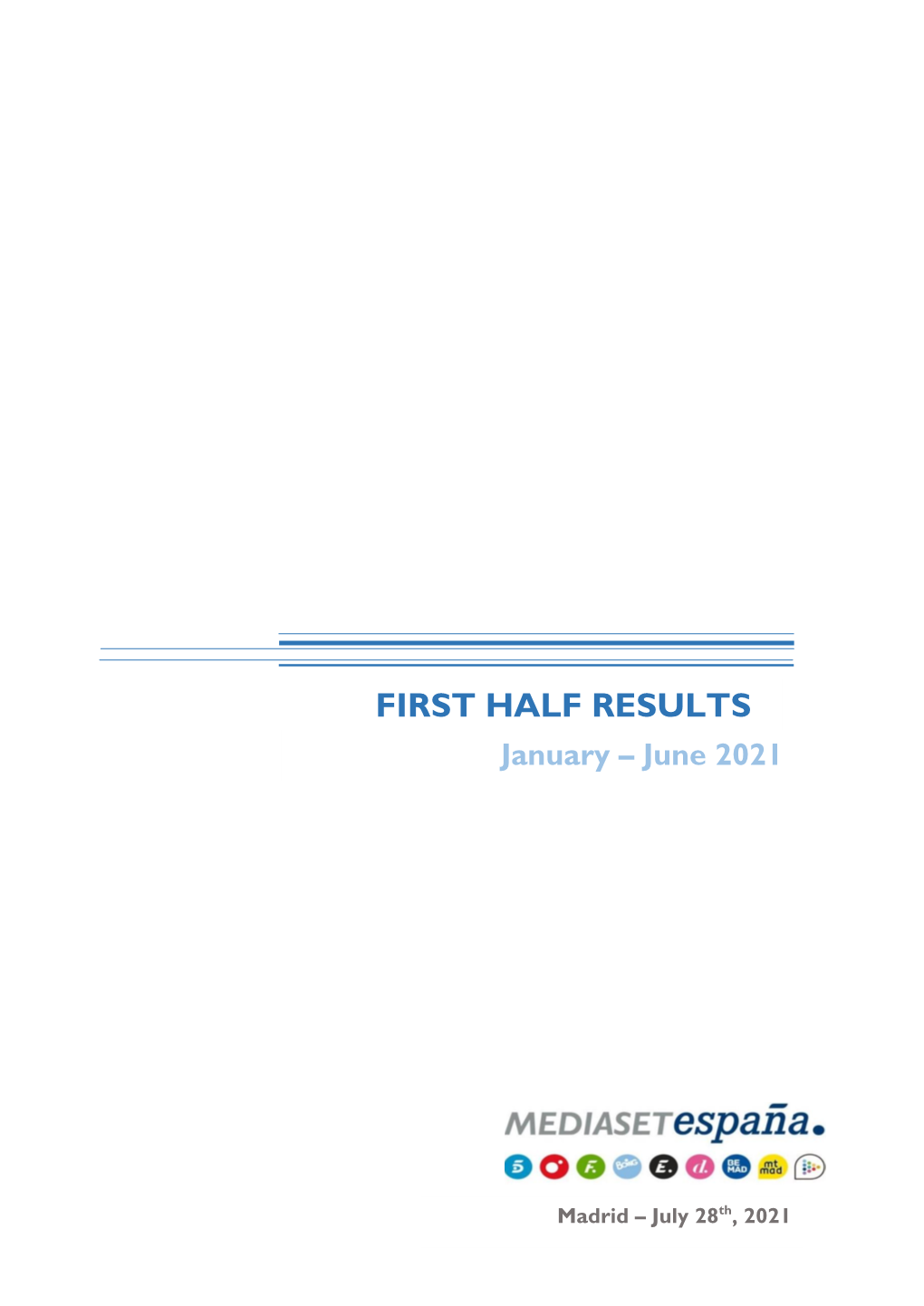 First Half Results Results