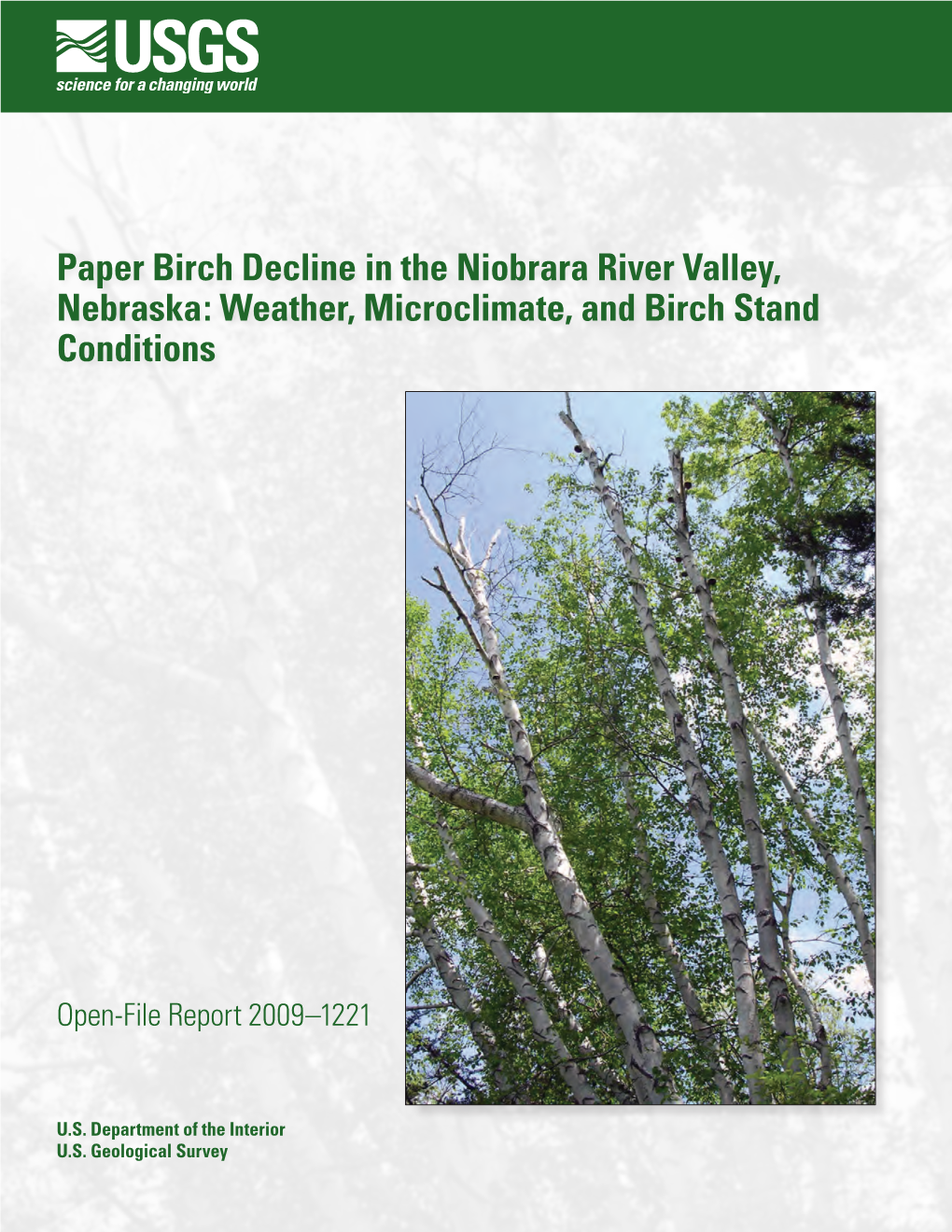 Paper Birch Decline in the Niobrara River Valley, Nebraska: Weather, Microclimate, and Birch Stand Conditions
