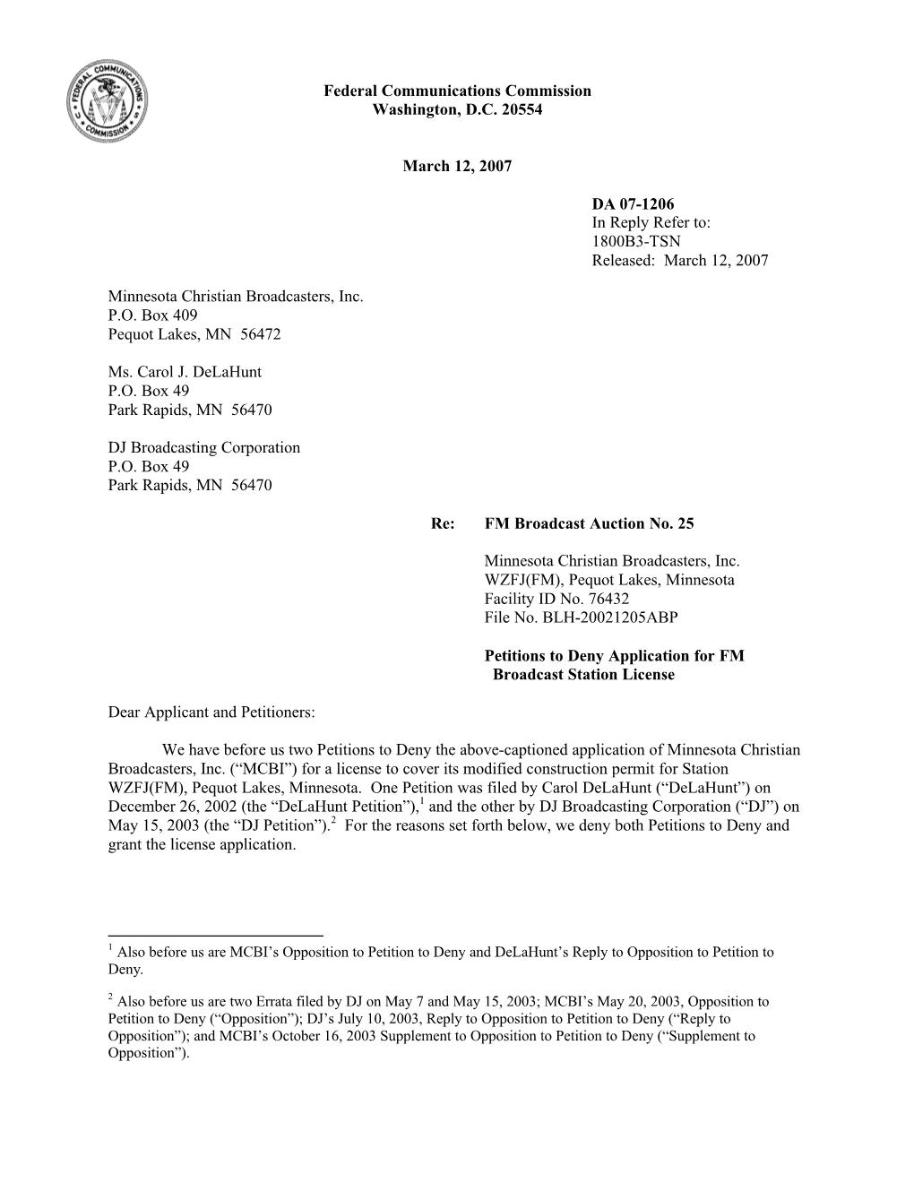 Federal Communications Commission Washington, D.C. 20554 March 12, 2007 DA 07-1206 in Reply Refer To: 1800B3-TSN Released: Marc