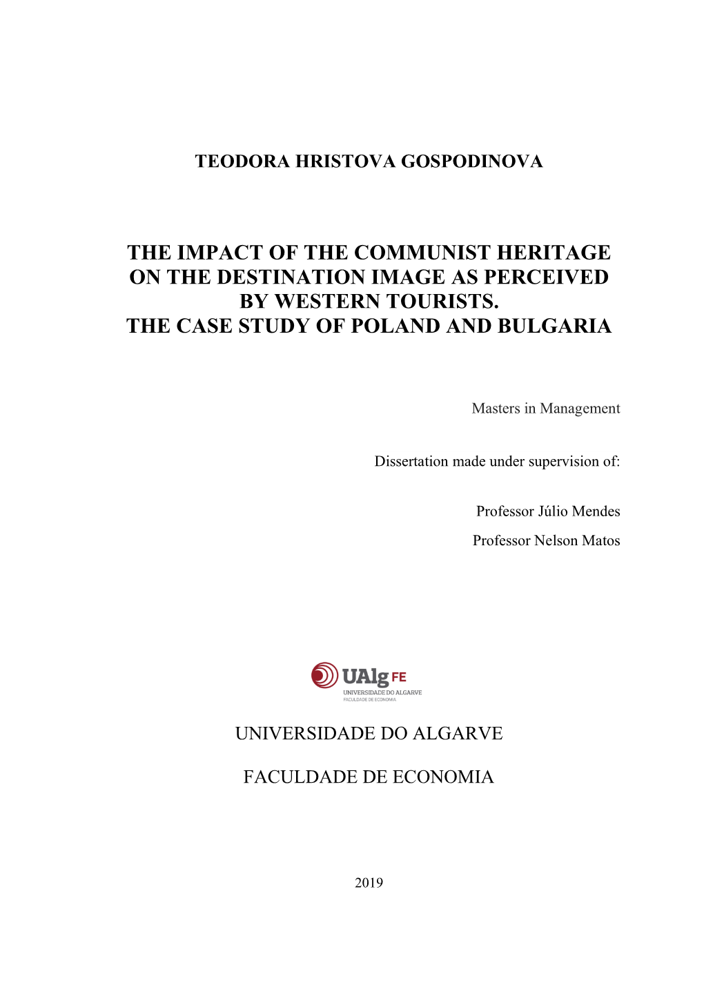 The Impact of the Communist Heritage on the Destination Image As Perceived by Western Tourists. the Case Study of Poland and Bulgaria