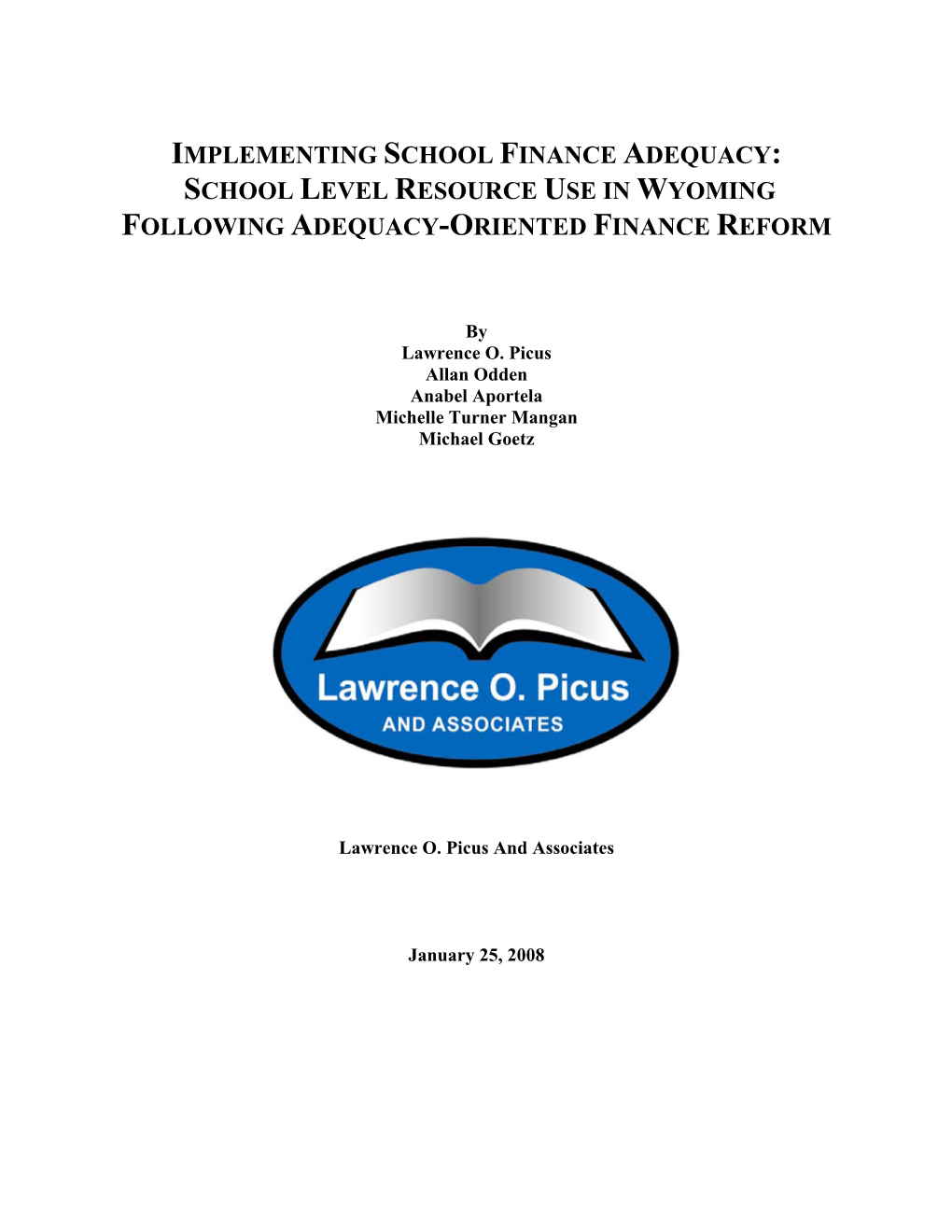 School Level Resource Use in Wyoming Following Adequacy-Oriented Finance Reform