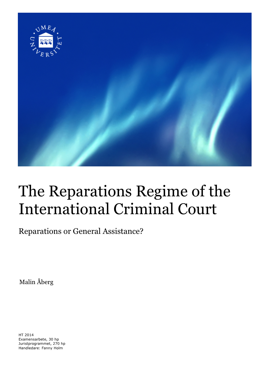 The Reparations Regime of the International Criminal Court