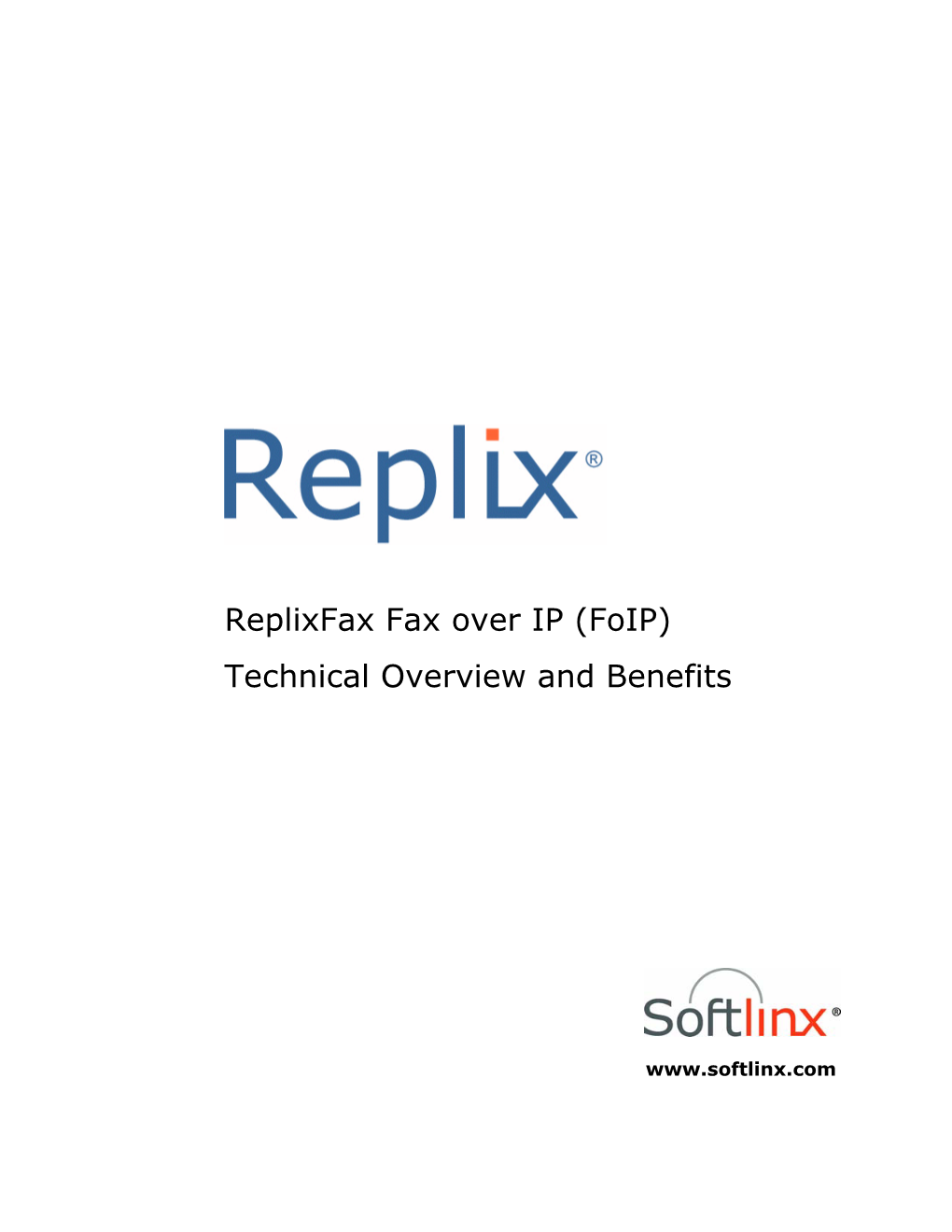 Replixfax Fax Over IP (Foip) Technical Overview and Benefits