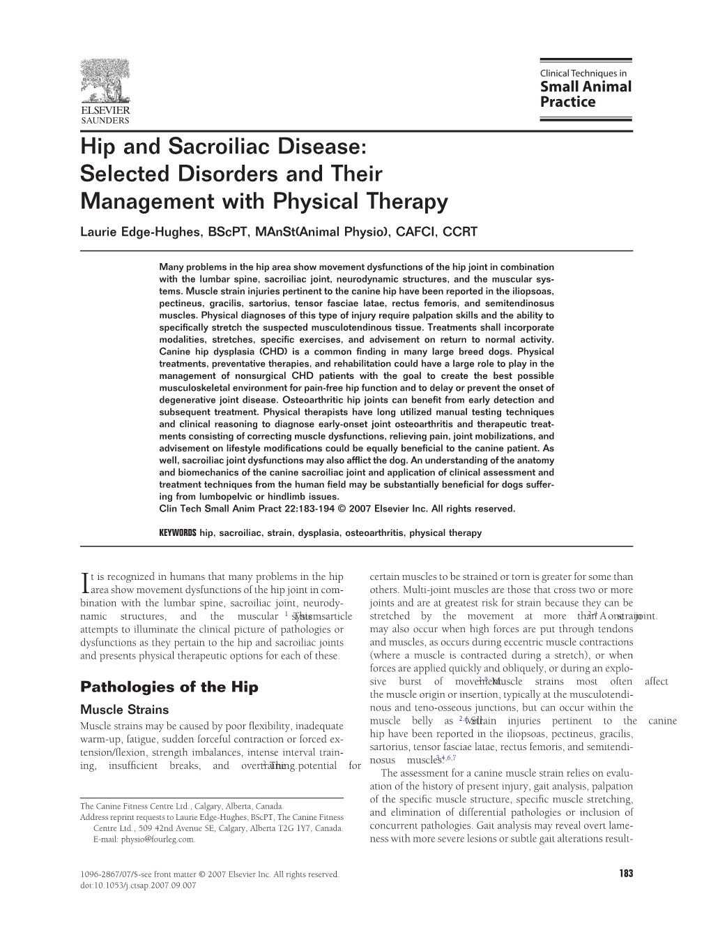 Hip and Sacroiliac Disease: Selected Disorders and Their Management with Physical Therapy Laurie Edge-Hughes, Bscpt, Manst(Animal Physio), CAFCI, CCRT