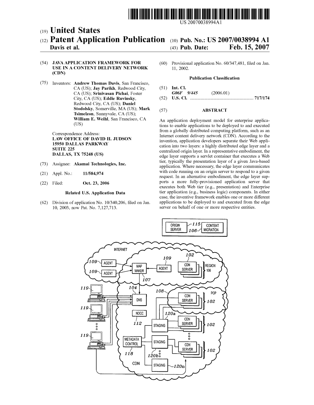 (12) Patent Application Publication (10) Pub. No.: US 2007/0038994 A1 Davis Et Al
