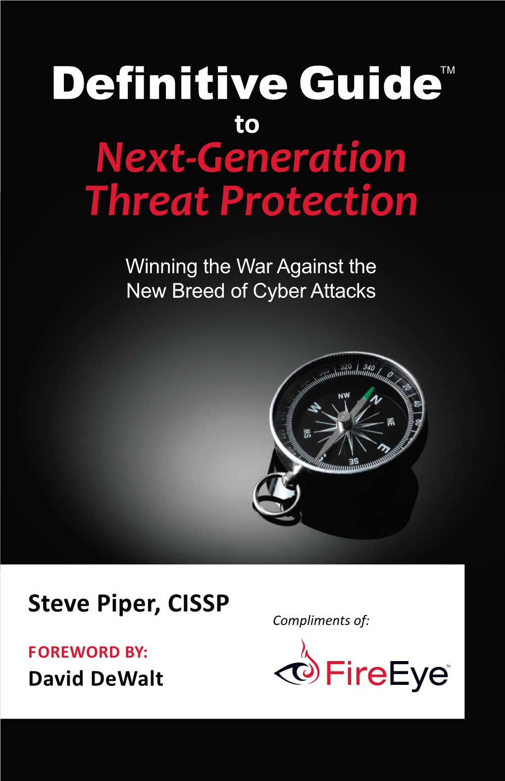 Next-Generation Threat Protection Definitive Guide