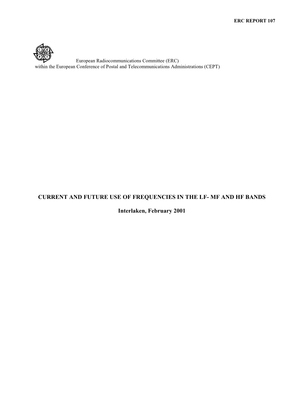 Current and Future Use of Frequencies in the Lf- Mf and Hf Bands