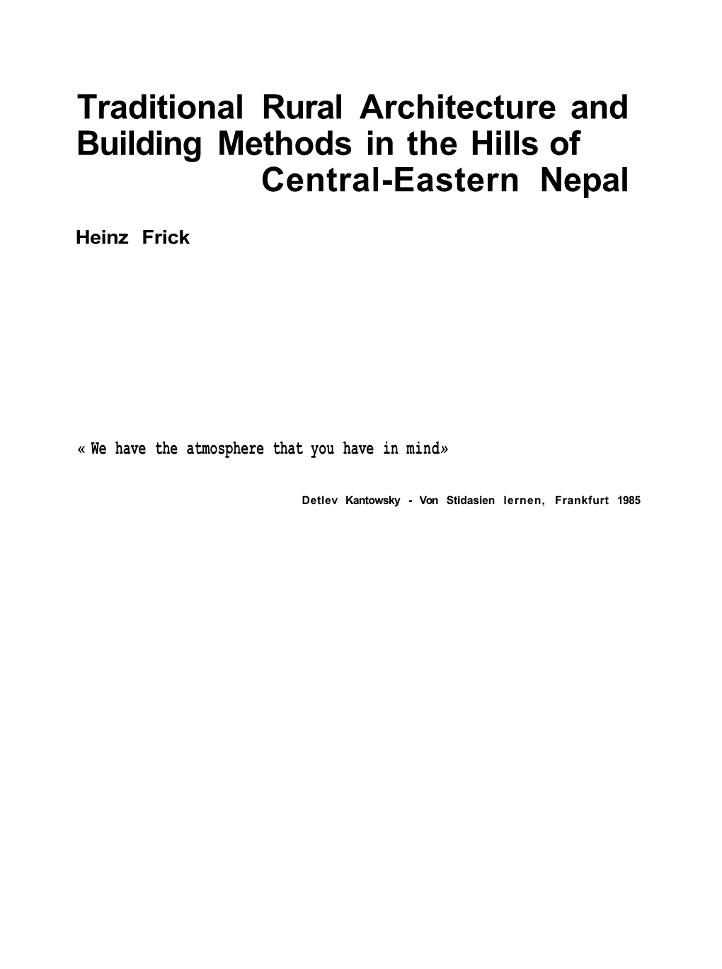 Traditional Rural Architecture and Building Methods in the Hills of Central-Eastern Nepal