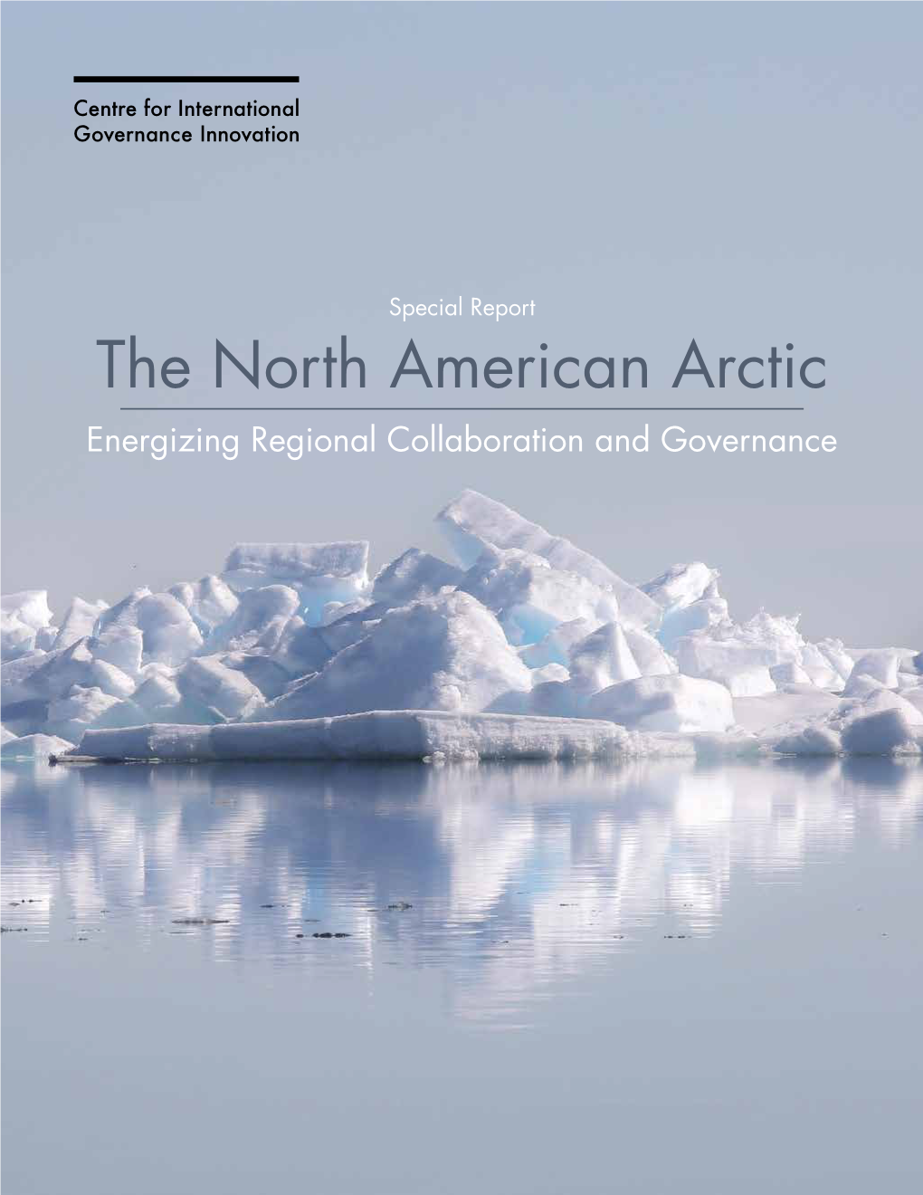 The North American Arctic Energizing Regional Collaboration and Governance