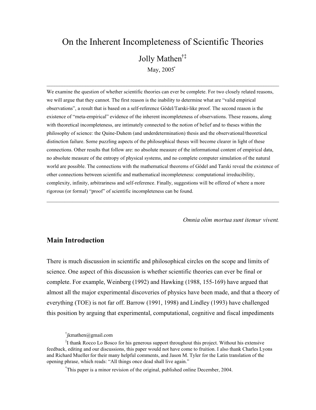 On the Inherent Incompleteness of Scientific Theories Jolly Mathen†‡ May, 2005*