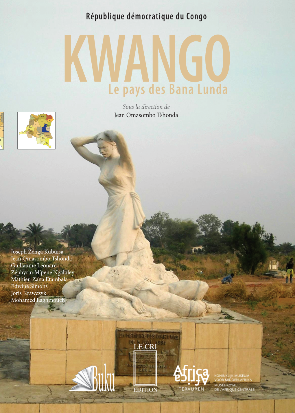Kwango. Les Pays Des Bana Lunda