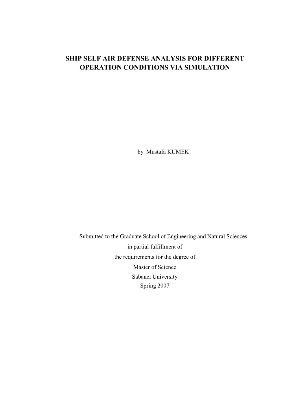 Ship Self Air Defense Analysis for Different Operation Conditions Via Simulation