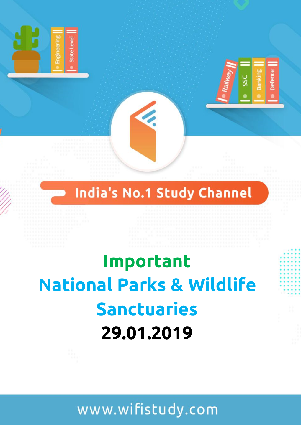 Important National Parks & Wildlife Sanctuaries 29.01.2019