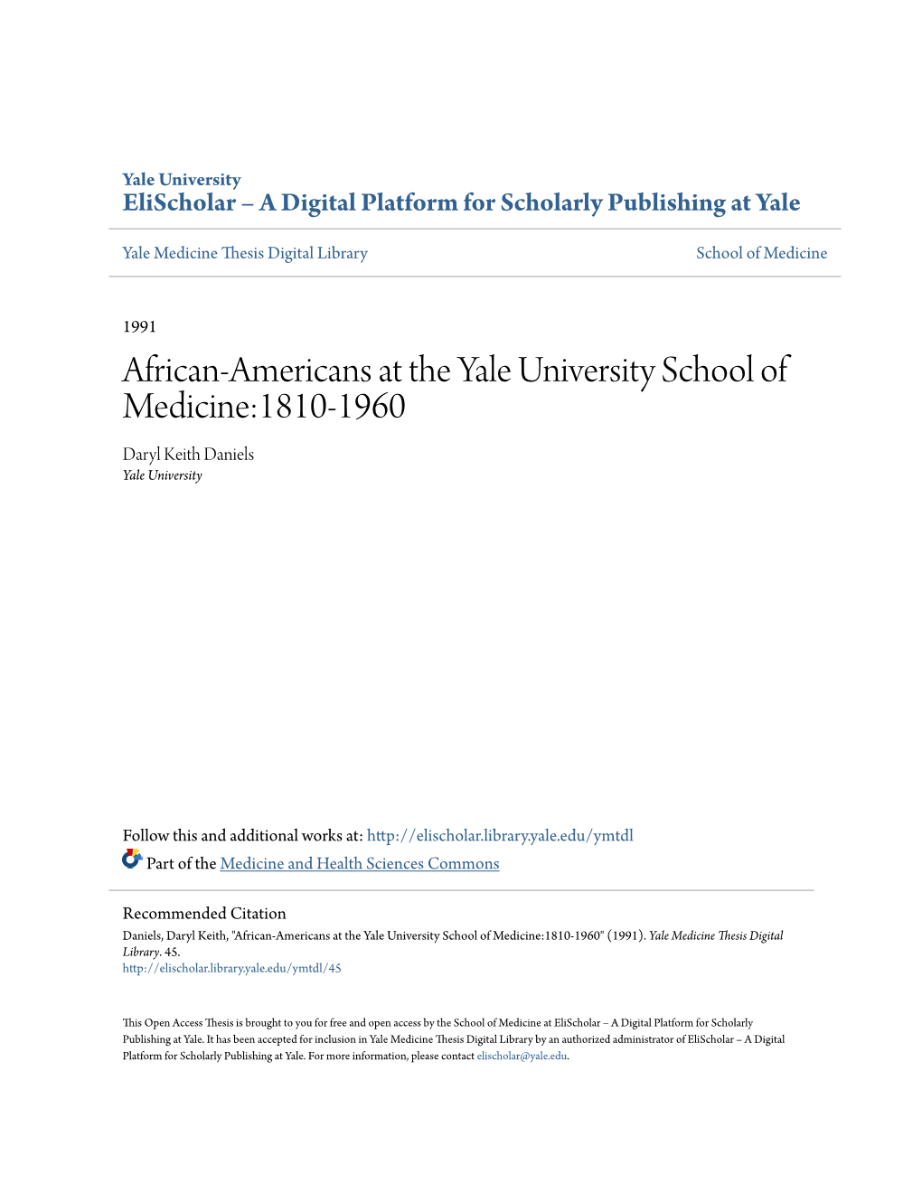 African-Americans at the Yale University School of Medicine:1810-1960 Daryl Keith Daniels Yale University