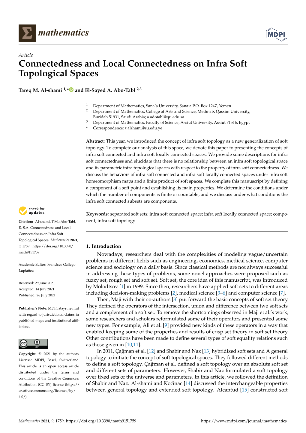 Connectedness and Local Connectedness on Infra Soft Topological Spaces