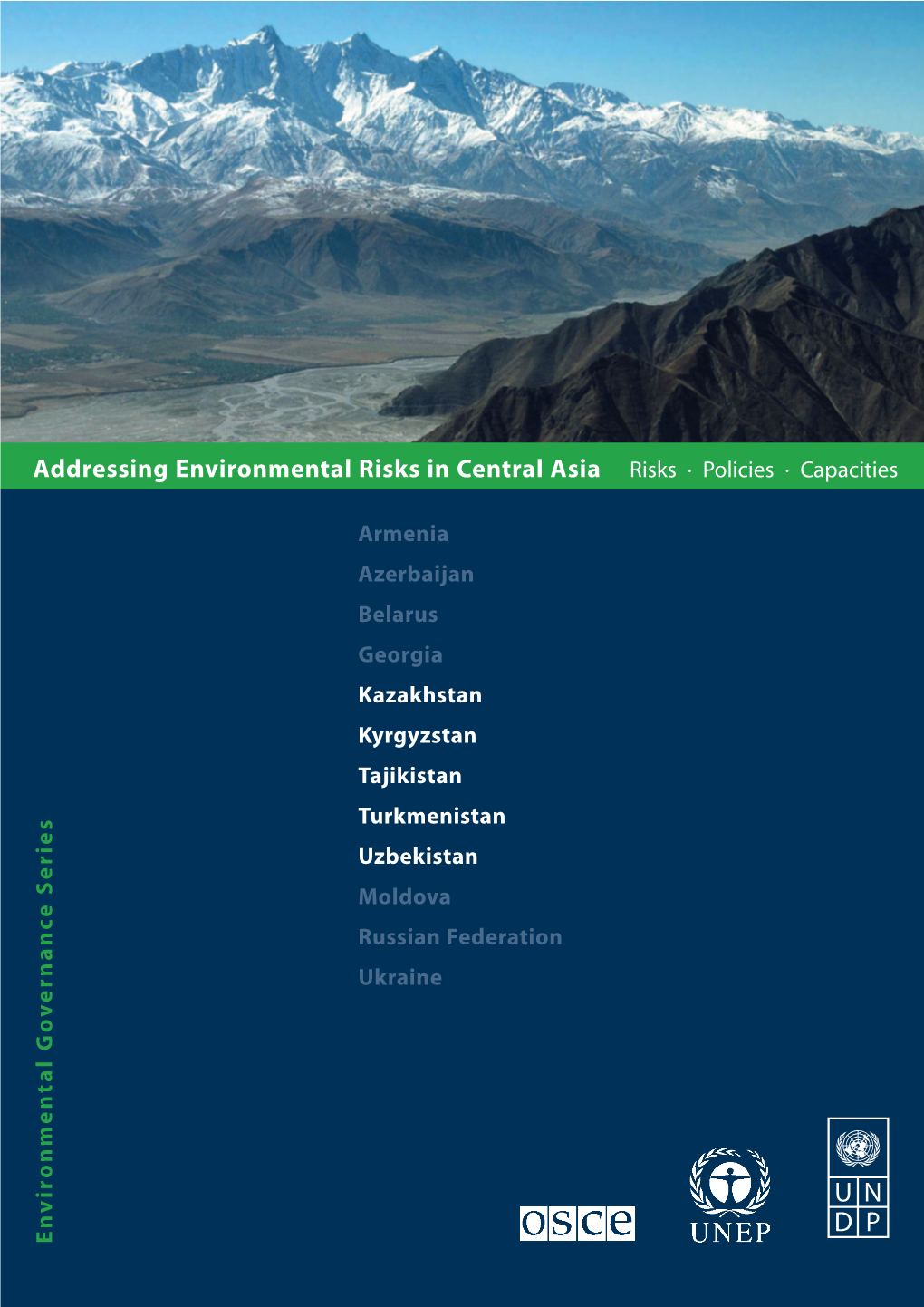 Addressing Environmental Risks in Central Asia Risks · Policies · Capacities