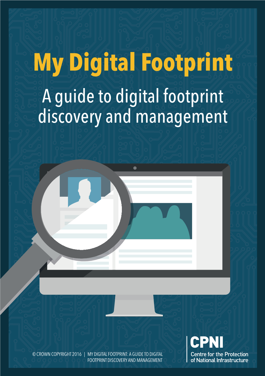 My Digital Footprint a Guide to Digital Footprint Discovery and Management