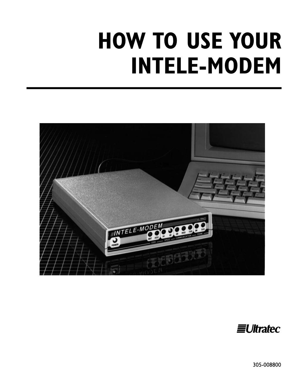 How to Use Your Intele-Modem