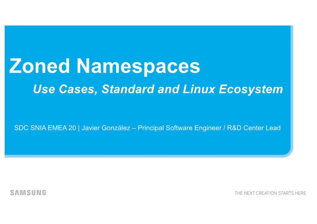 Zoned Namespaces Use Cases, Standard and Linux Ecosystem