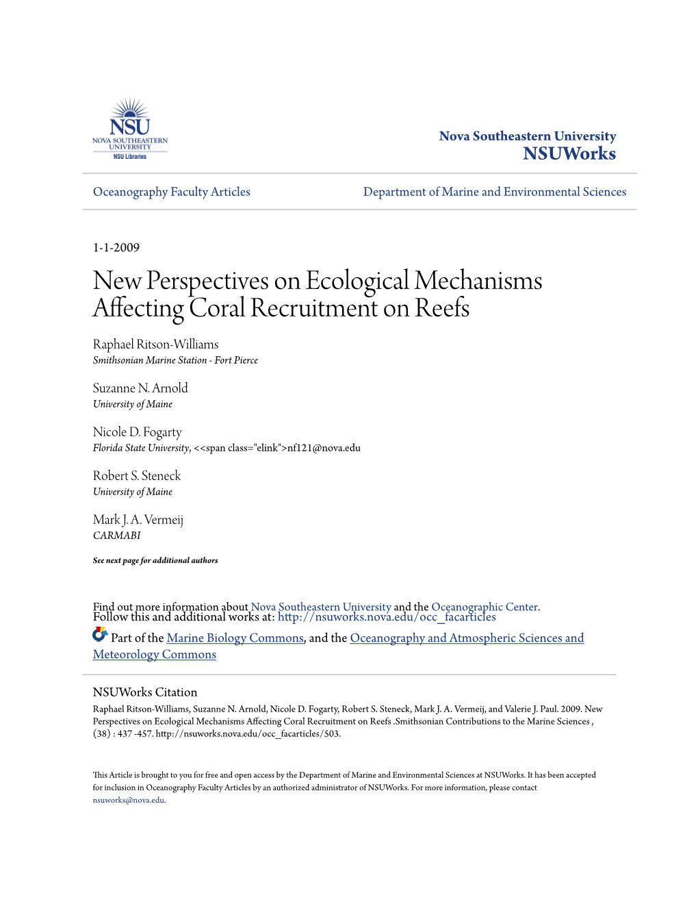 New Perspectives on Ecological Mechanisms Affecting Coral Recruitment on Reefs Raphael Ritson-Williams Smithsonian Marine Station - Fort Pierce