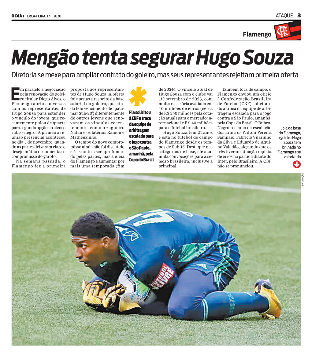 Mengão Tenta Segurar Hugo Souza Diretoria Se Mexe Para Ampliar Contrato Do Goleiro, Mas Seus Representantes Rejeitam Primeira Oferta