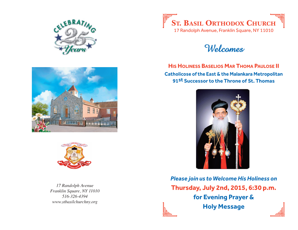 The Malankara Orthodox Syrian Church Was Founded by 91St Reigning Catholicos of the East and 21St Reigning St
