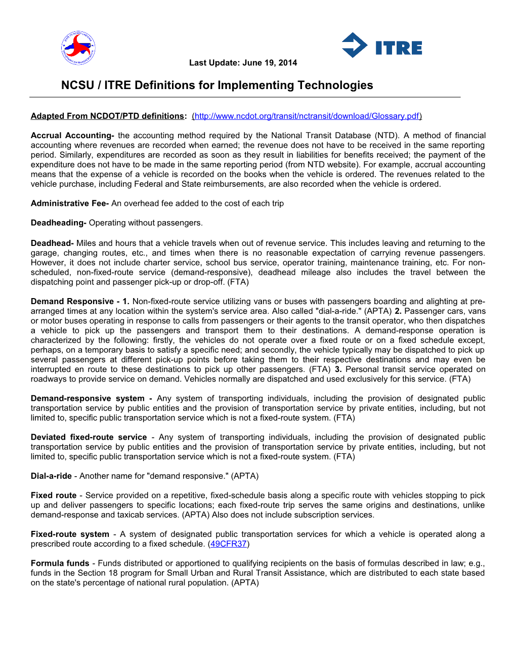 NCSU / ITRE Definitions for Implementing Technologies