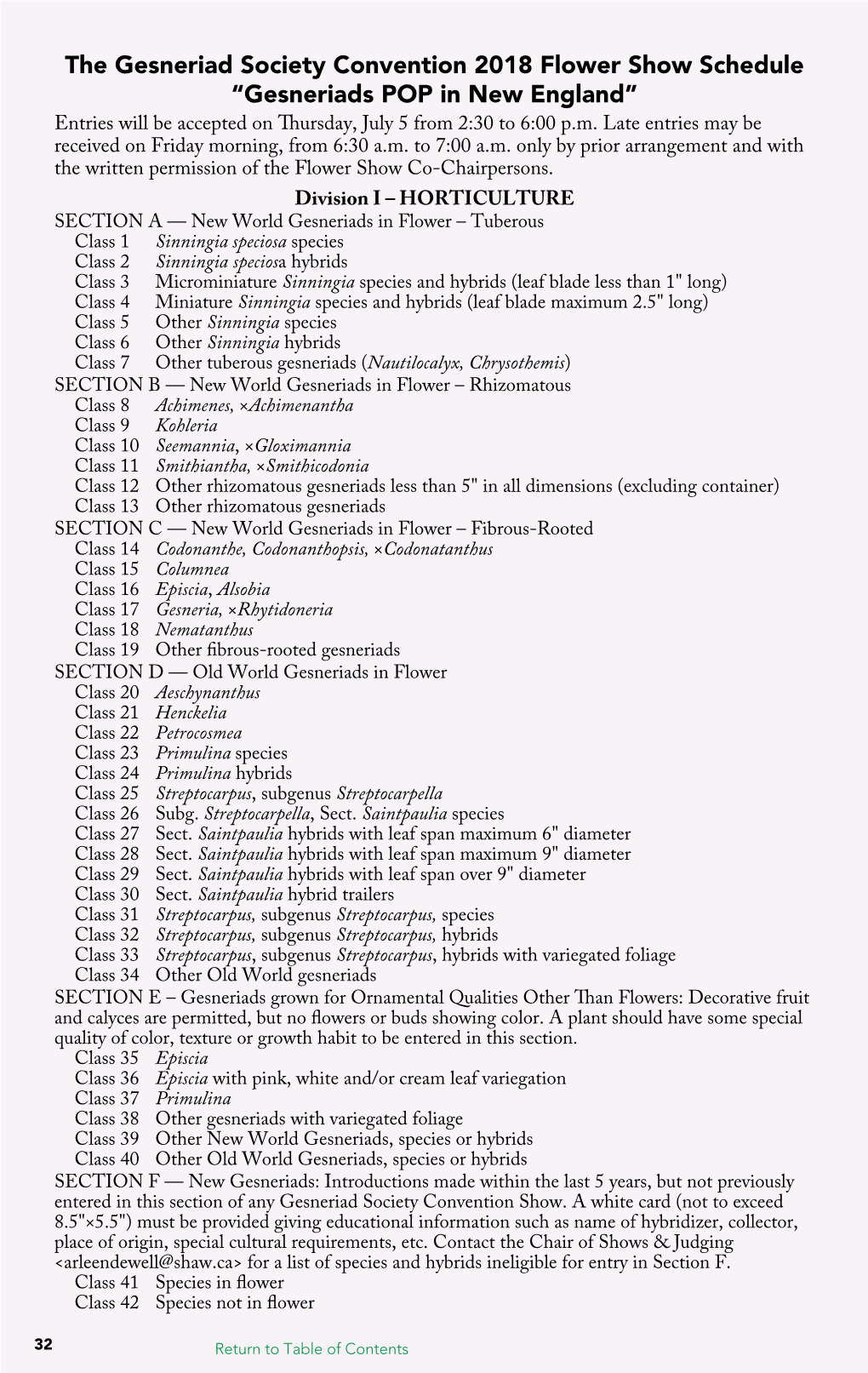 The Gesneriad Society Convention 2018 Flower Show Schedule “Gesneriads POP in New England” Entries Will Be Accepted on Thursday, July 5 from 2:30 to 6:00 P.M