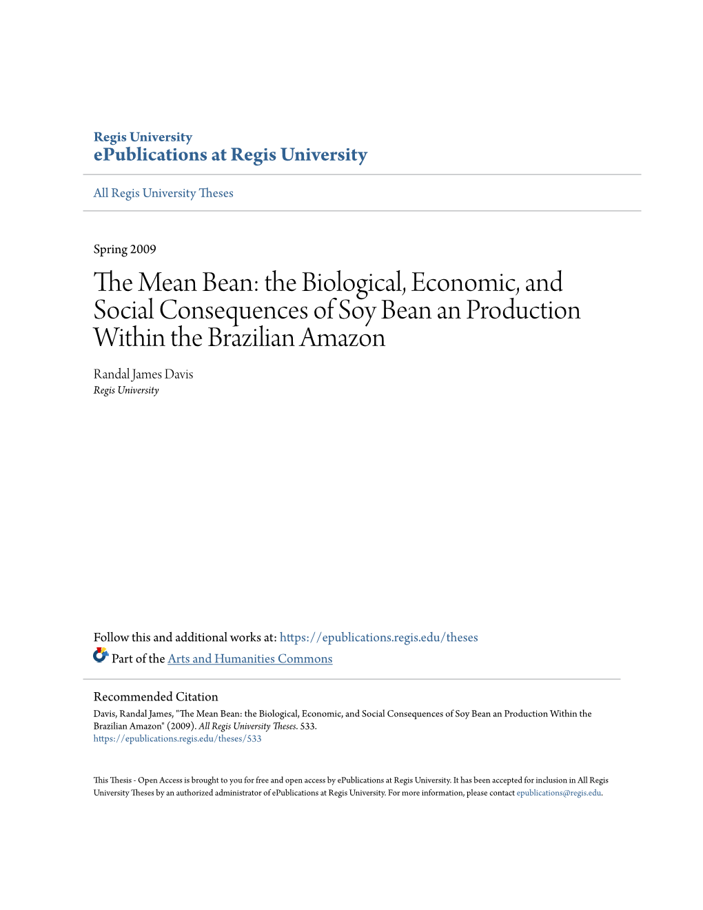 The Mean Bean: the Biological, Economic, and Social Consequences of Soybean Production Within the Brazilian Amazon