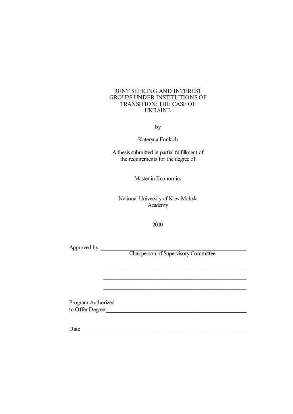 Rent Seeking and Interest Groups Under Institutions of Transition: the Case of Ukraine