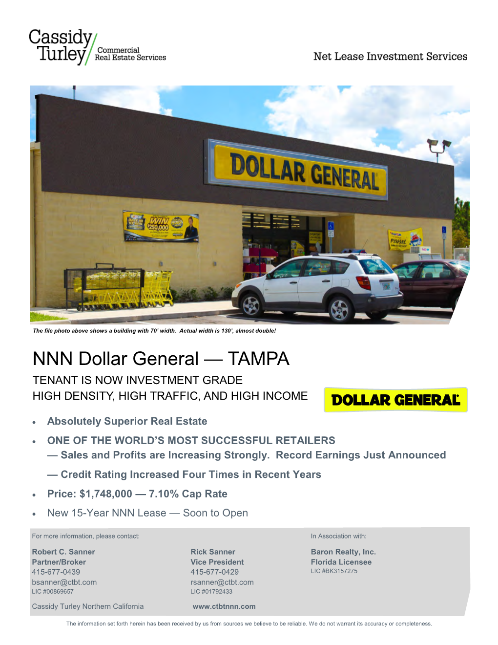 NNN Dollar General — TAMPA TENANT IS NOW INVESTMENT GRADE HIGH DENSITY, HIGH TRAFFIC, and HIGH INCOME