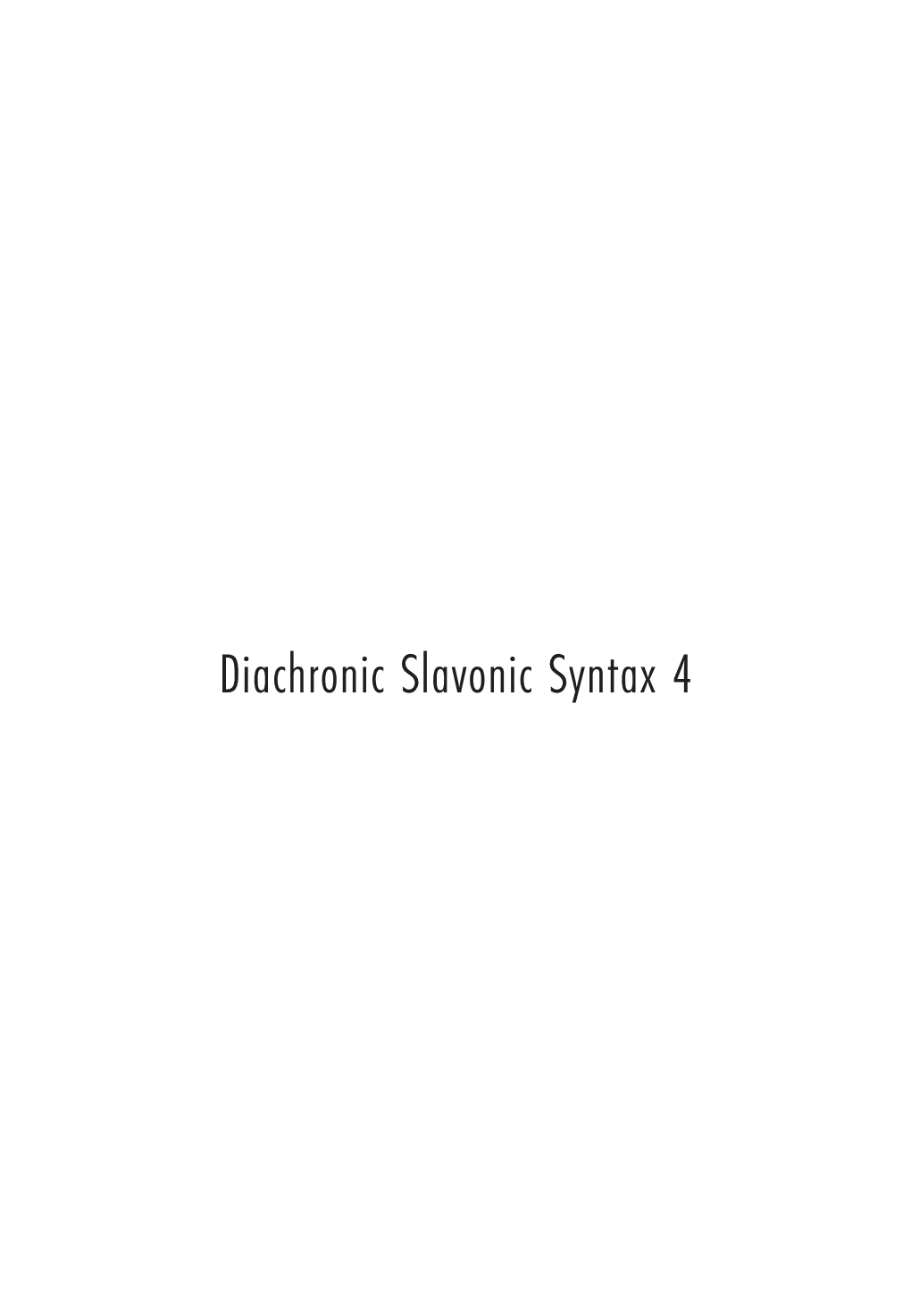 Diachronic Slavonic Syntax 4