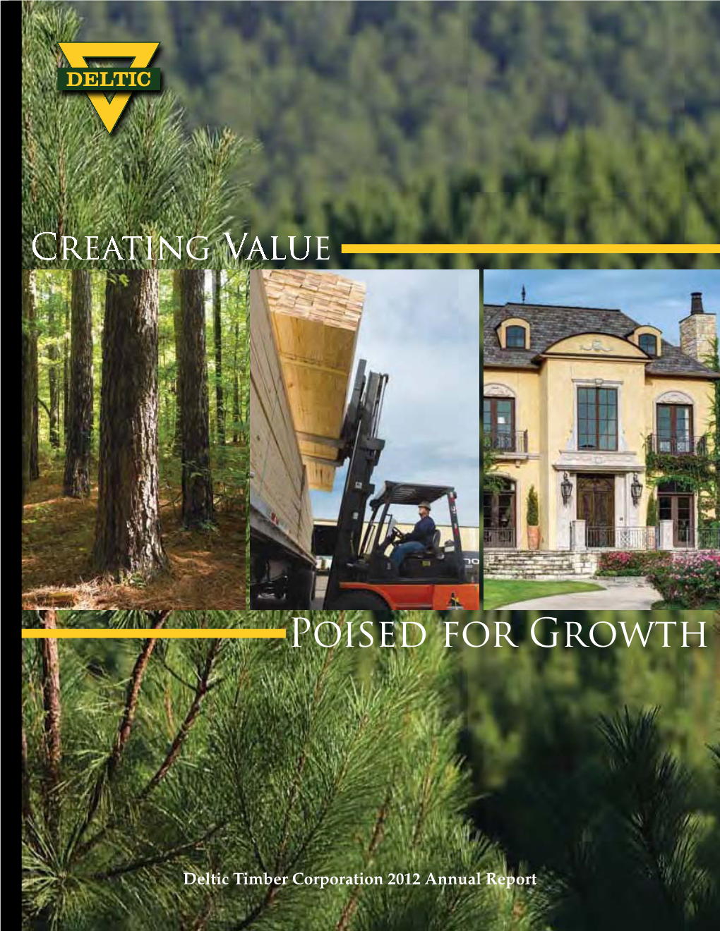 Deltic Timber Corporation 2012 Annual Report 1 Highlights