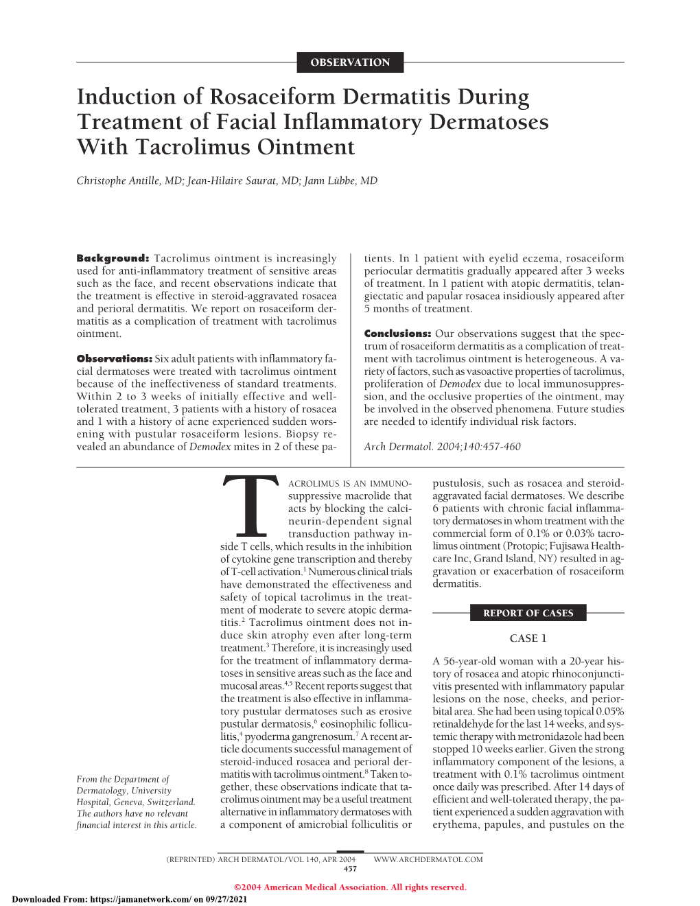 Induction of Rosaceiform Dermatitis During Treatment of Facial Inflammatory Dermatoses with Tacrolimus Ointment