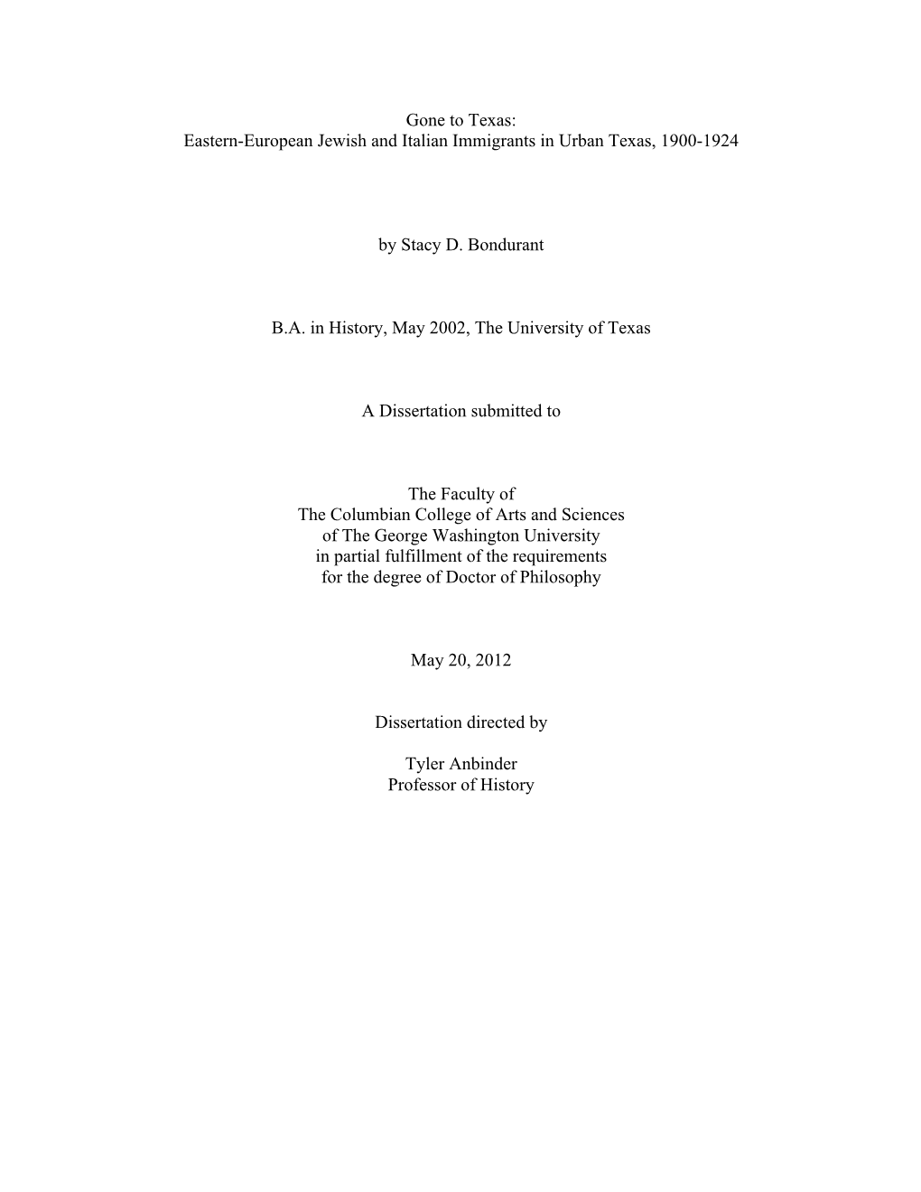 Gone to Texas: Eastern-European Jewish and Italian Immigrants in Urban Texas, 1900-1924