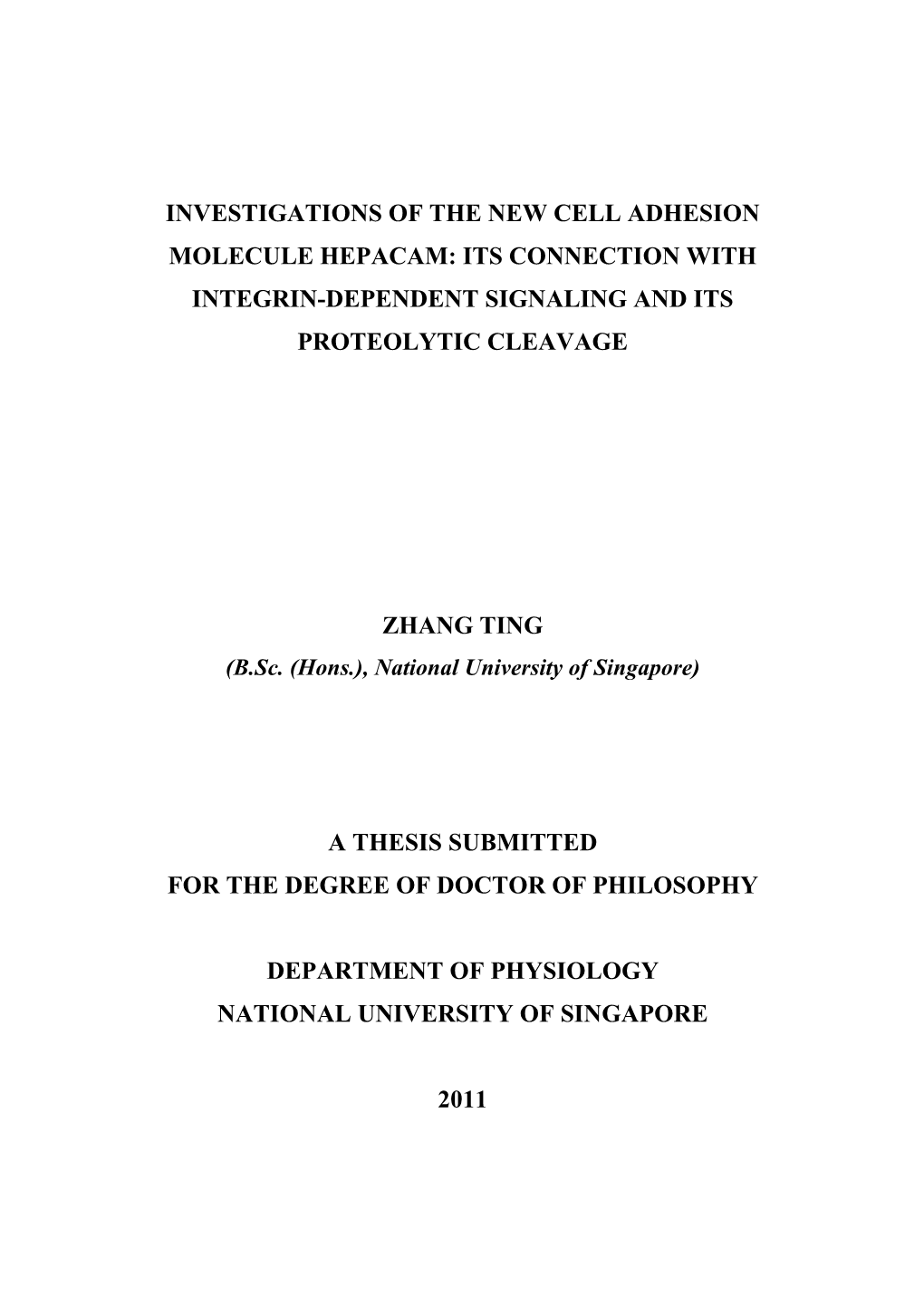 Investigations of the New Cell Adhesion Molecule Hepacam: Its Connection with Integrin-Dependent Signaling and Its Proteolytic Cleavage