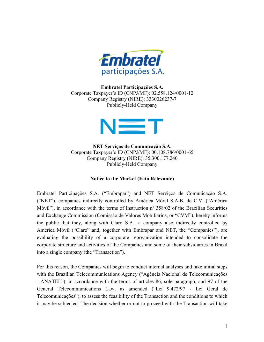 1 Embratel Participações S.A. Corporate Taxpayer's ID (CNPJ/MF