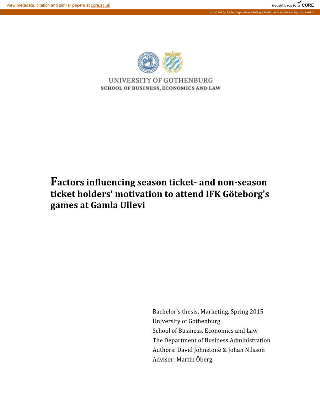 Factors Influencing Season Ticket- and Non-Season Ticket Holders' Motivation to Attend IFK Göteborg's Games at Gamla Ullevi