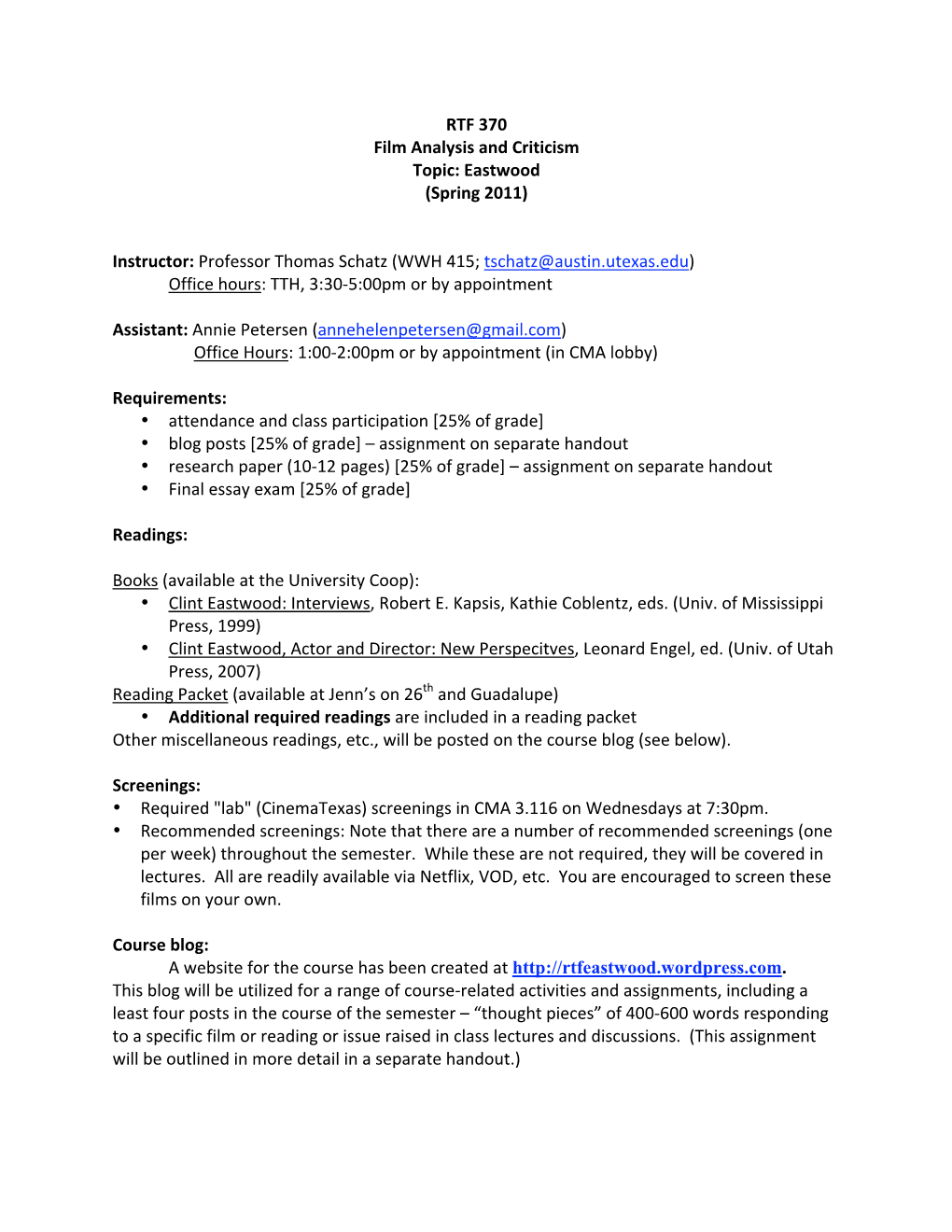 Professor Thomas Schatz (WWH 415; Tschatz@Austin.Utexas.Edu) Office Hours: TTH, 3:30‐5:00Pm Or by Appointment