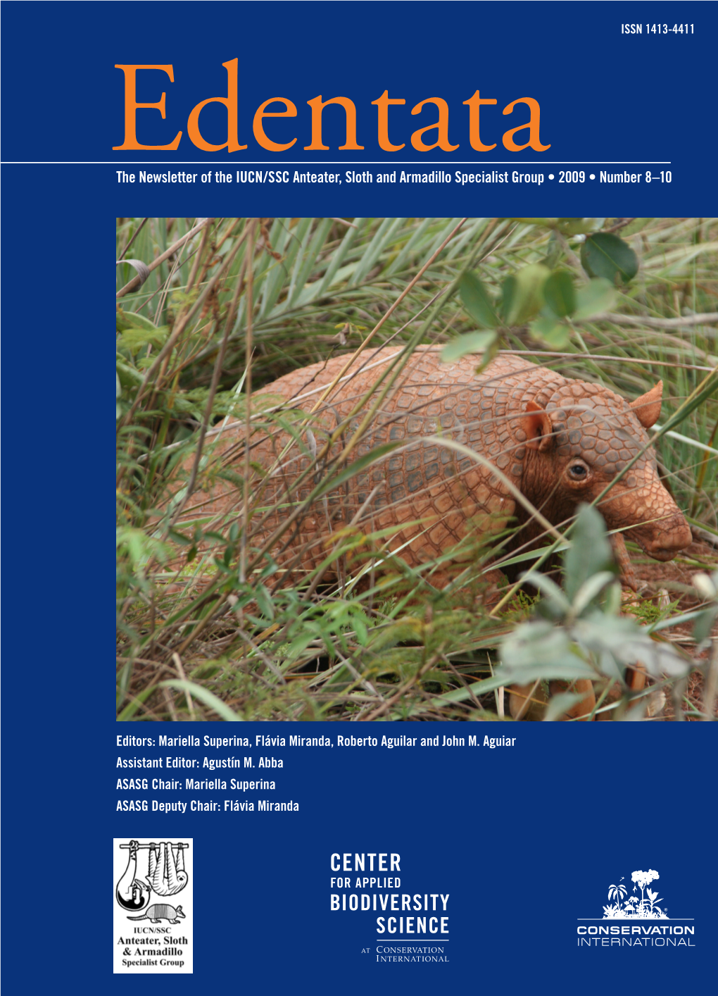 The Newsletter of the IUCN/SSC Anteater, Sloth and Armadillo Specialist Group • 2009 • Number 8–10