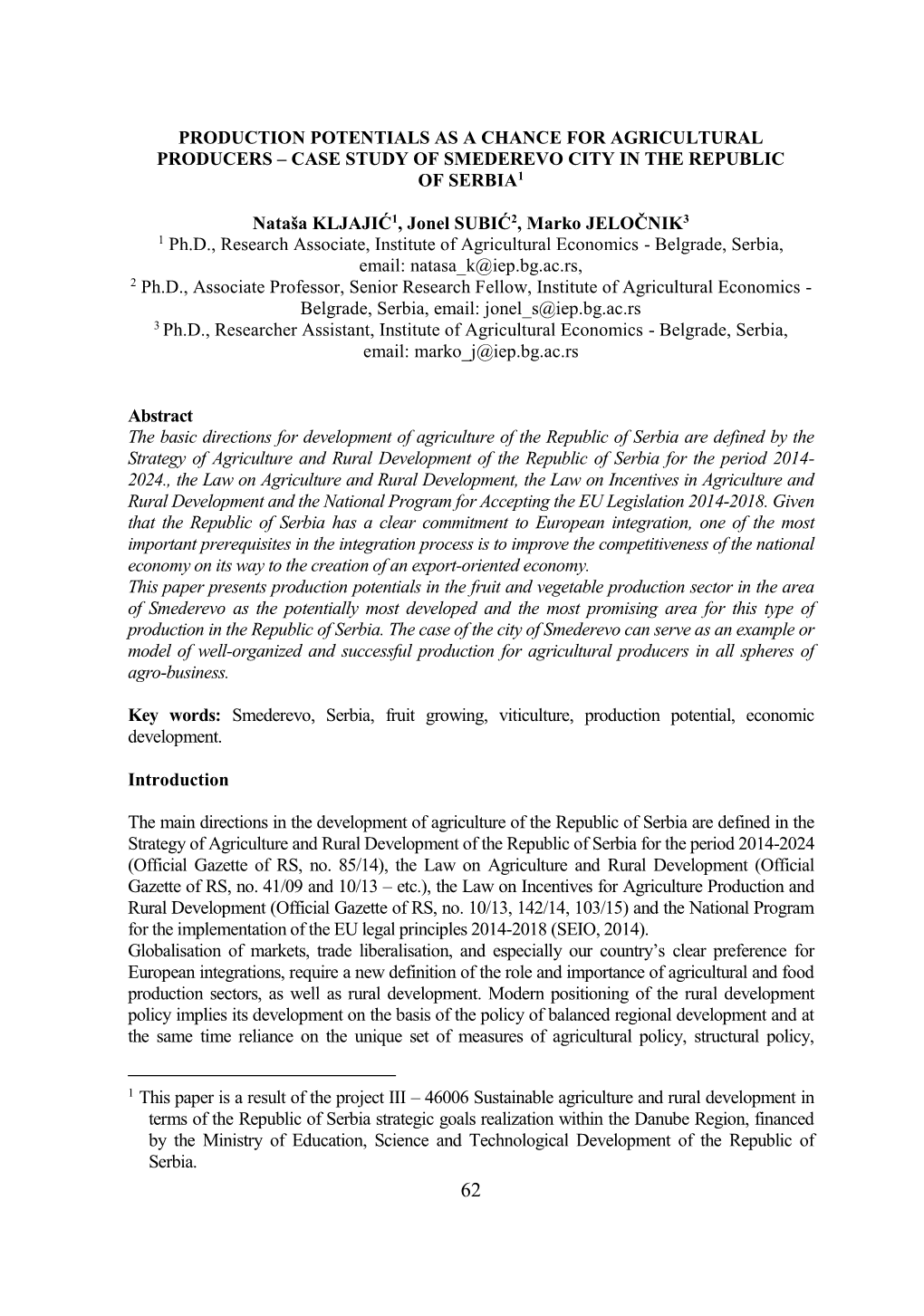 Production Potentials As a Chance for Agricultural Producers – Case Study of Smederevo City in the Republic of Serbia1