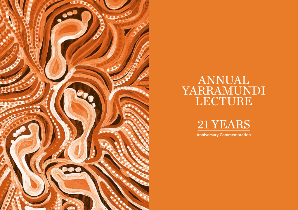 ANNUAL YARRAMUNDI LECTURE 21 YEARS Anniversary Commemoration