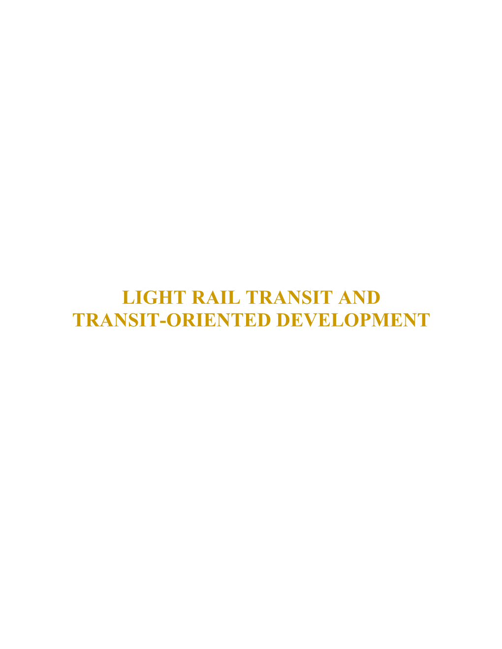 Light Rail Transit and Transit-Oriented Development