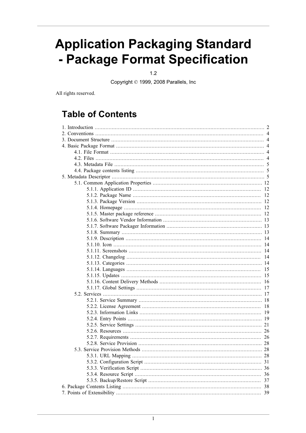 Package Format Specification 1.2 Copyright © 1999, 2008 Parallels, Inc