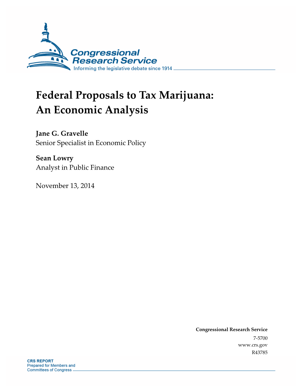 Federal Proposals to Tax Marijuana: an Economic Analysis