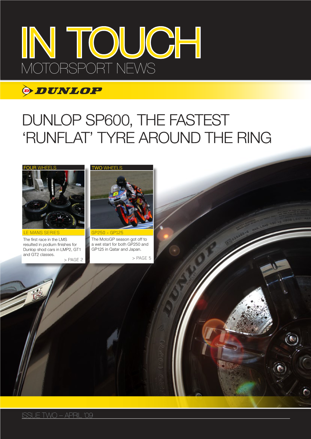 DUNLOP SP600, the FASTEST Erunflatl TYRE AROUND the RING