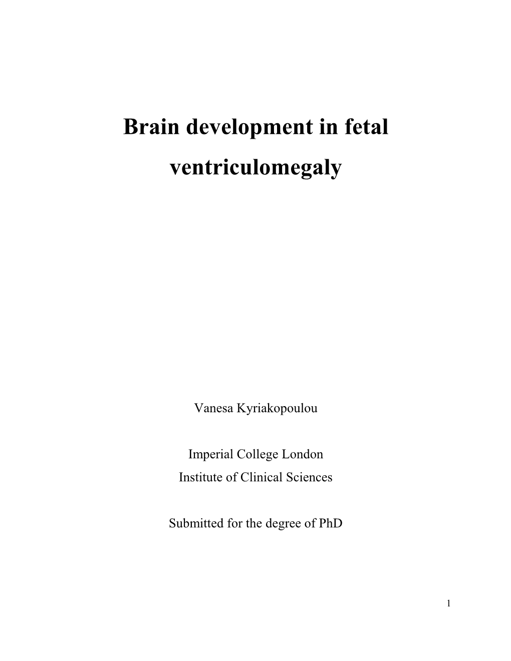 Brain Development in Fetal Ventriculomegaly